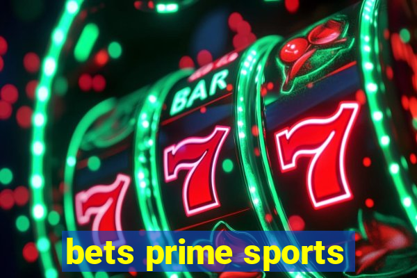 bets prime sports