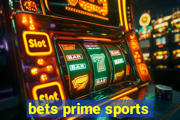 bets prime sports