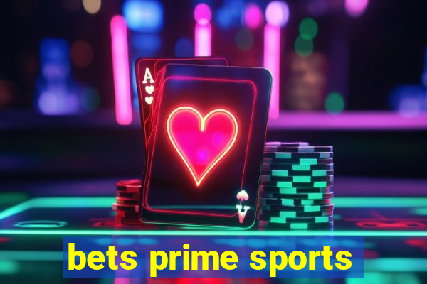 bets prime sports