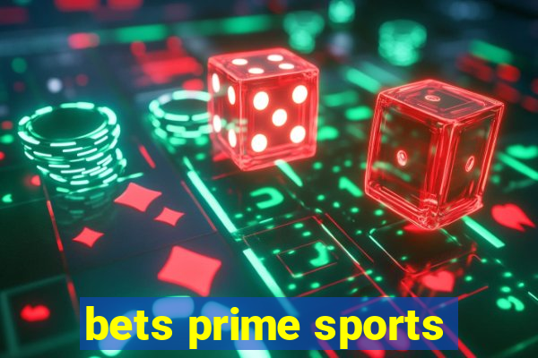 bets prime sports