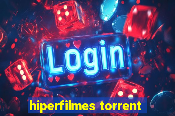 hiperfilmes torrent