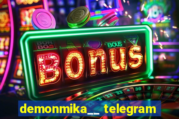 demonmika__ telegram