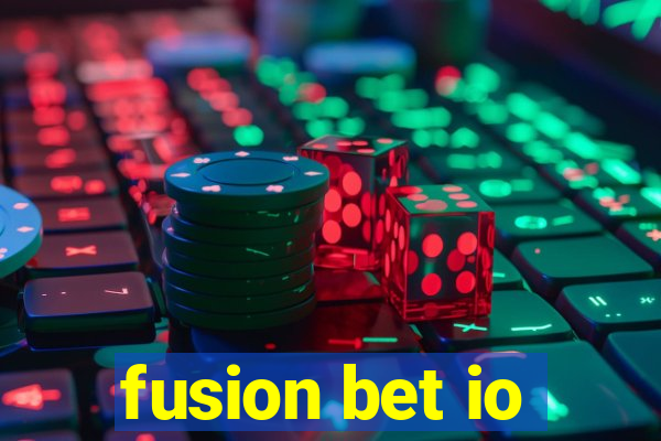 fusion bet io