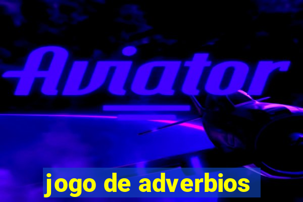 jogo de adverbios