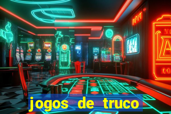 jogos de truco valendo dinheiro