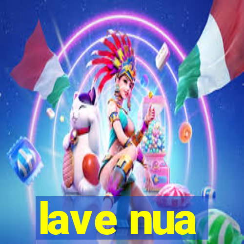 lave nua