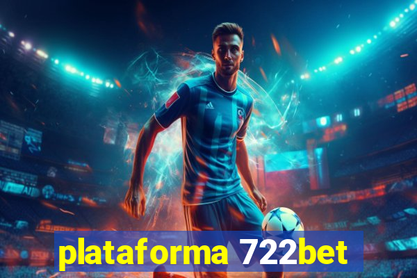 plataforma 722bet