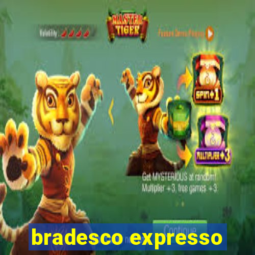 bradesco expresso