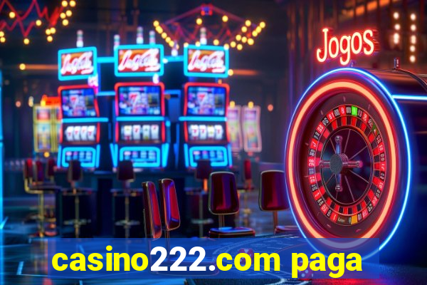 casino222.com paga