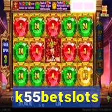 k55betslots