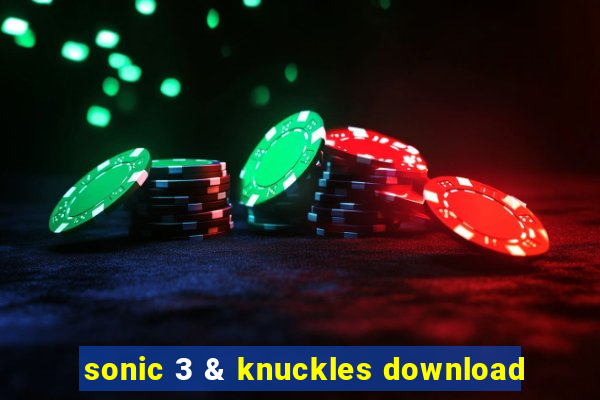 sonic 3 & knuckles download