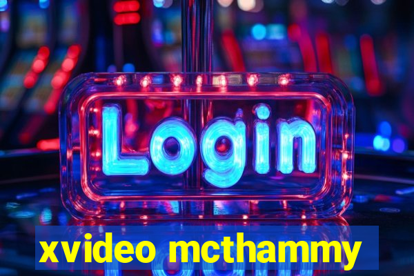 xvideo mcthammy