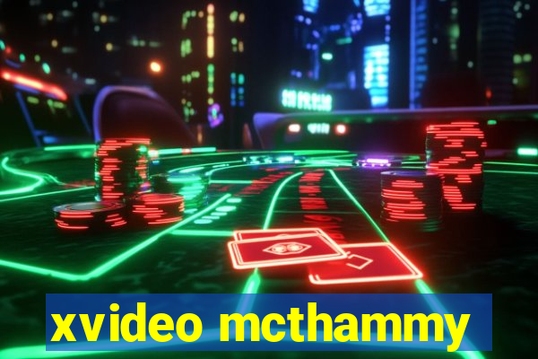 xvideo mcthammy