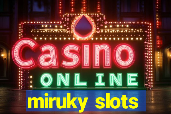 miruky slots