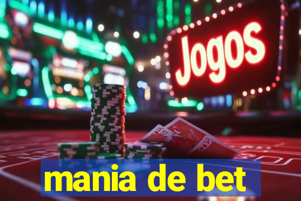 mania de bet