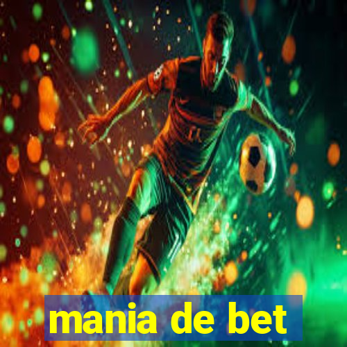 mania de bet