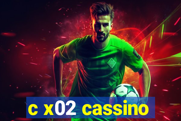 c x02 cassino