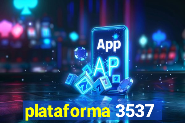 plataforma 3537