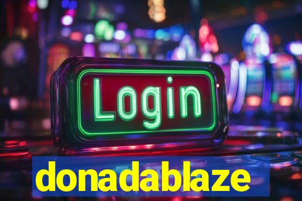 donadablaze