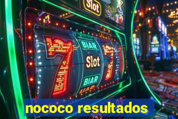 nococo resultados