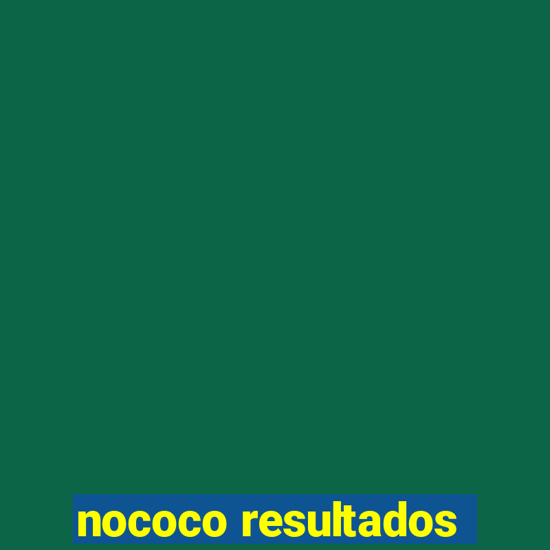 nococo resultados