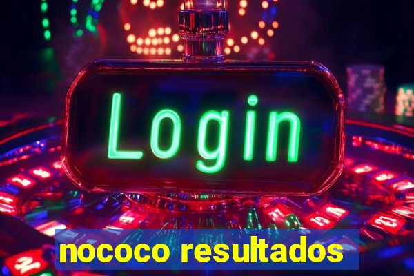 nococo resultados