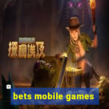 bets mobile games