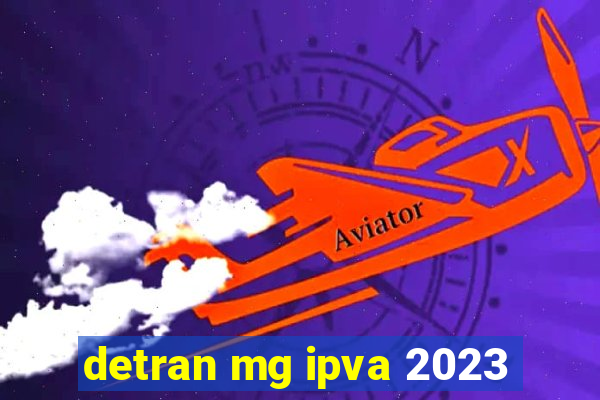 detran mg ipva 2023