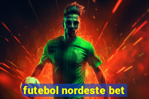 futebol nordeste bet