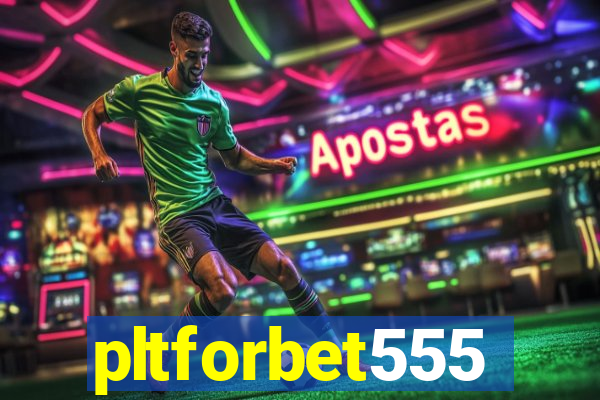 pltforbet555