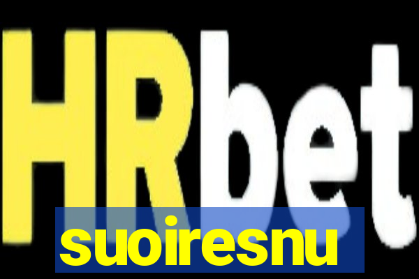 suoiresnu