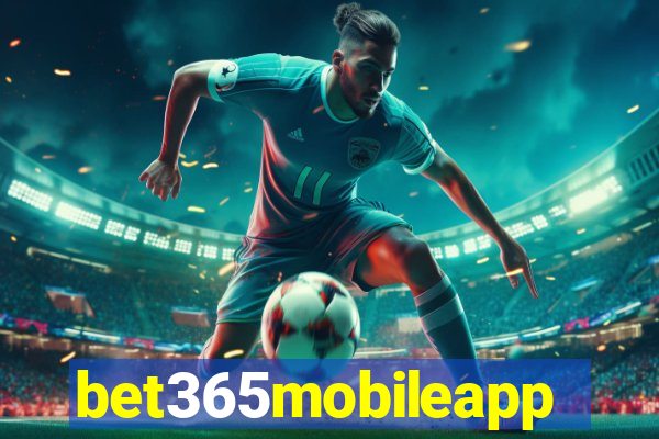 bet365mobileapp