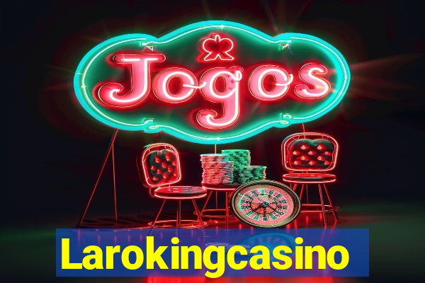 Larokingcasino