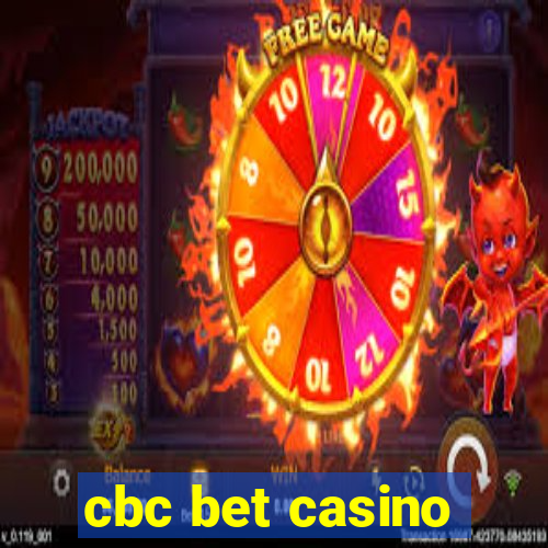 cbc bet casino