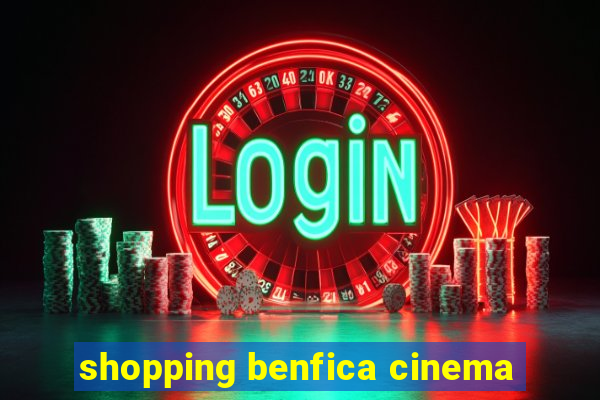 shopping benfica cinema