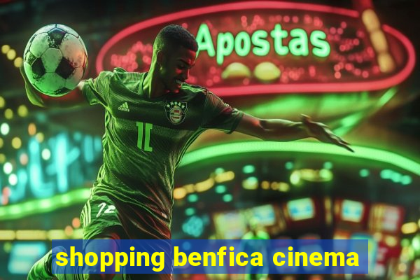 shopping benfica cinema