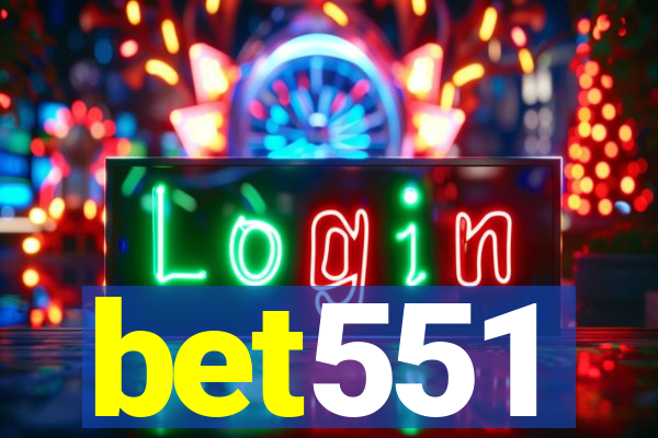 bet551