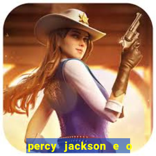 percy jackson e o ladr o de raios filme completo dublado