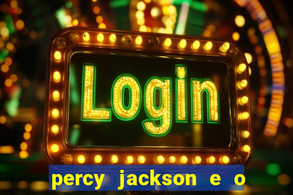 percy jackson e o ladr o de raios filme completo dublado