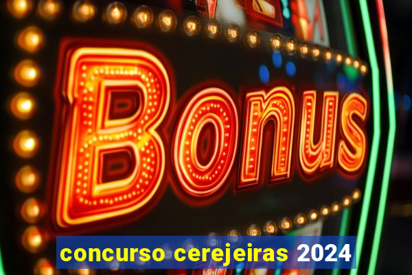 concurso cerejeiras 2024