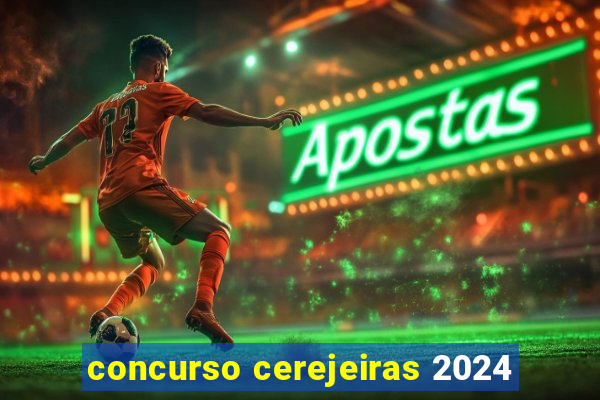 concurso cerejeiras 2024