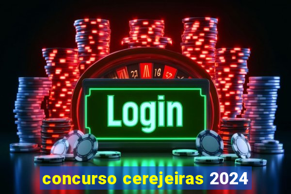 concurso cerejeiras 2024