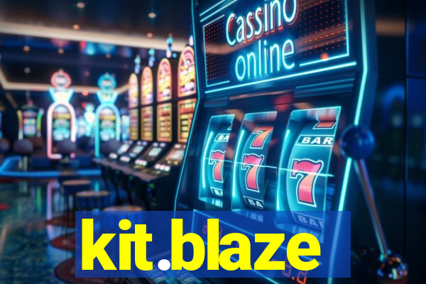 kit.blaze