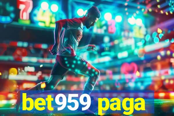 bet959 paga