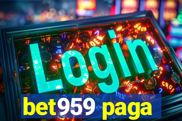 bet959 paga