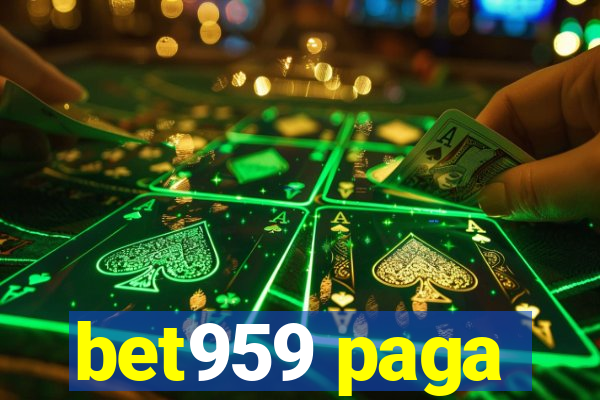 bet959 paga