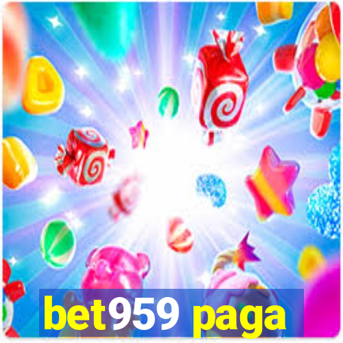 bet959 paga