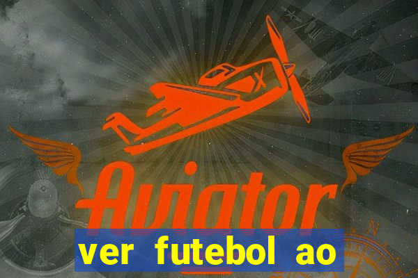 ver futebol ao vivo futemax