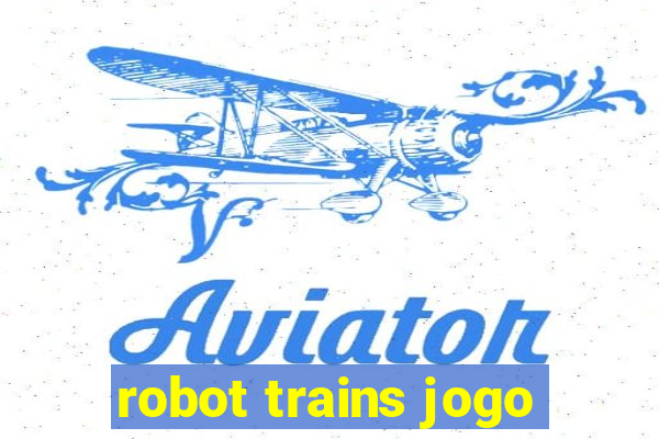 robot trains jogo