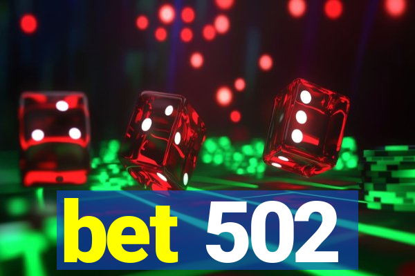 bet 502